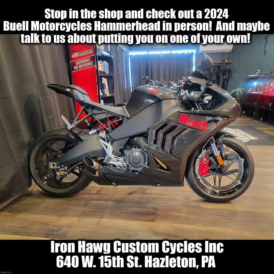 Check out the Buell Motorcycles - Sales - Certified Services at Iron Hawg Custom Cycles Hazleton, PA